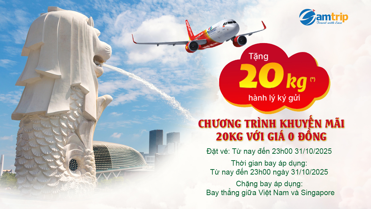 Khuyến Mãi Hành Lý 20kg 0đ Cho Chặng Bay Việt Nam - Singapore